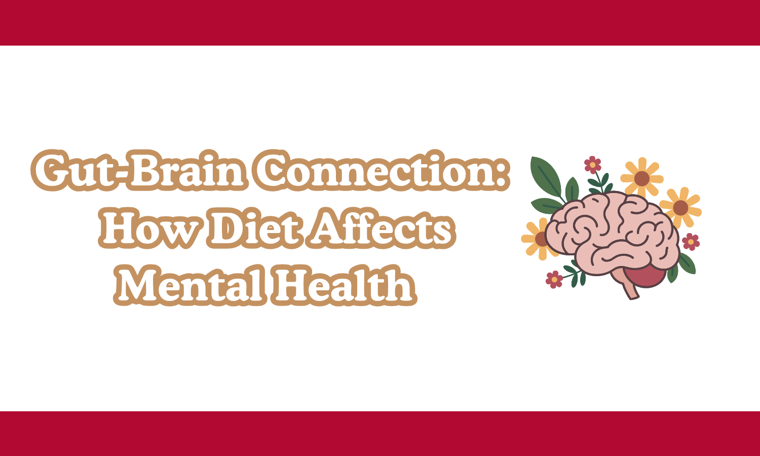 Gut-Brain Connection: How Diet Affects Mental Health