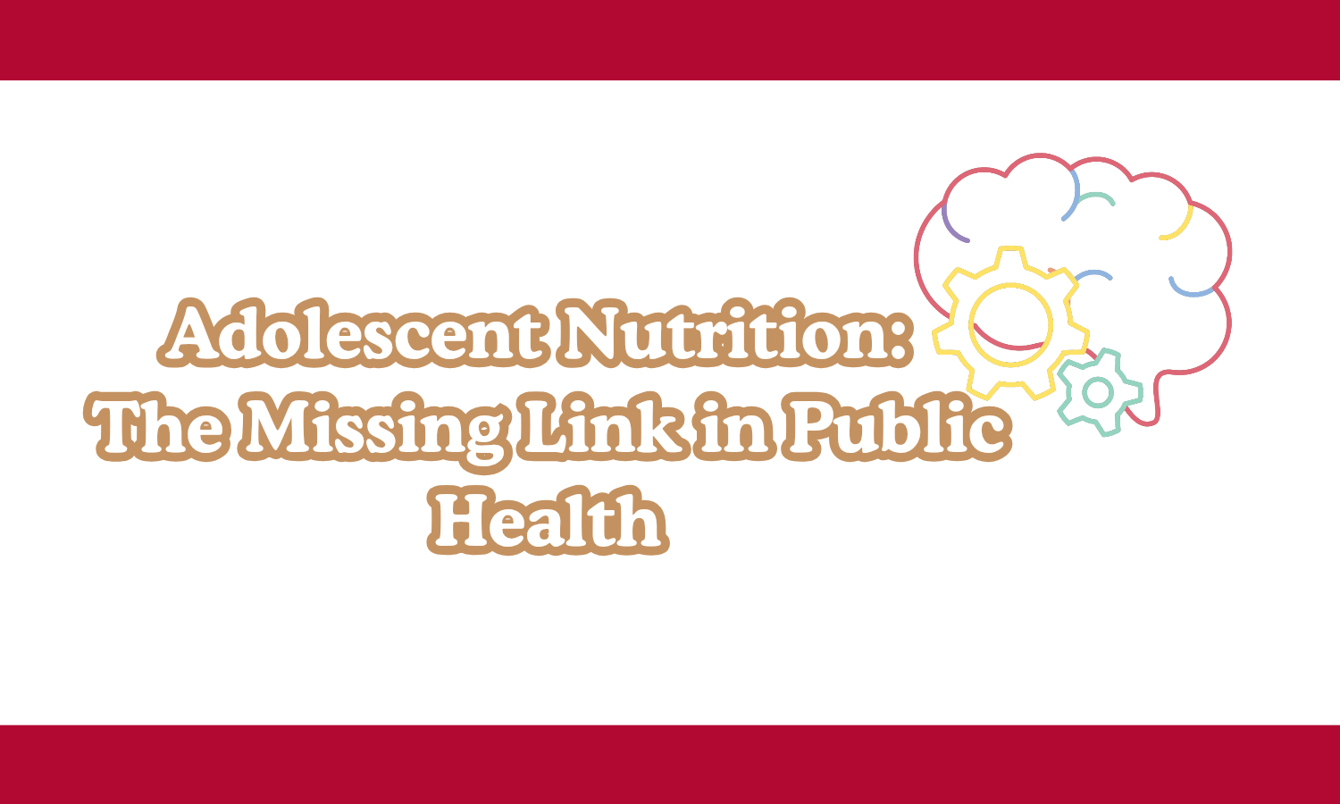 Adolescent Nutrition: The Missing Link in Public Health